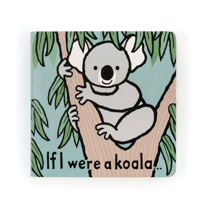 Jellycat If I Were a Koala Board Book front cover — illustrated grey koala clinging to a eucalyptus tree trunk with green leaves on teal background, with 'If I were a koala...' title at bottom